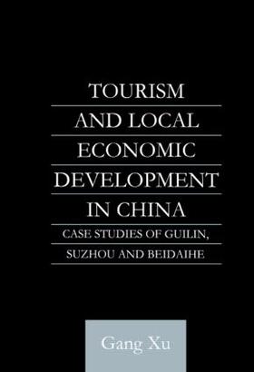 Xu | Tourism and Local Development in China | Buch | 978-0-7007-1152-9 | sack.de