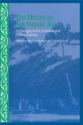 Howell / Sparkes |  The House in Southeast Asia | Buch |  Sack Fachmedien