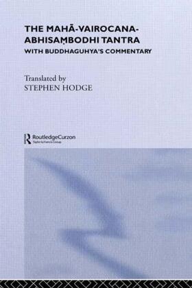 Hodge | The Maha-Vairocana-Abhisambodhi Tantra | Buch | sack.de