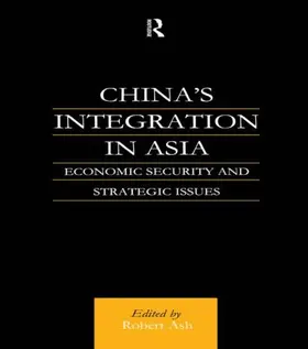 Ash |  China's Integration in Asia | Buch |  Sack Fachmedien