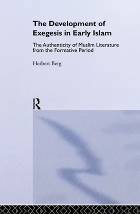 Berg |  The Development of Exegesis in Early Islam | Buch |  Sack Fachmedien