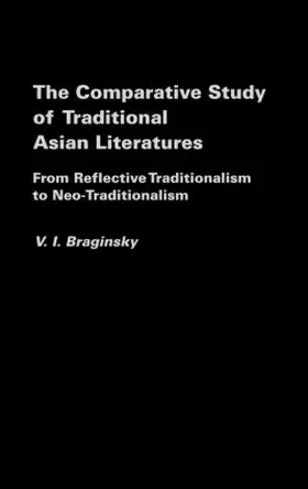 Braginsky | The Comparative Study of Traditional Asian Literatures | Buch | 978-0-7007-1240-3 | www.sack.de