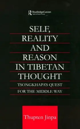 Jinpa |  Self, Reality and Reason in Tibetan Philosophy | Buch |  Sack Fachmedien