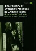 Jaschok / Shui |  The History of Women's Mosques in Chinese Islam | Buch |  Sack Fachmedien