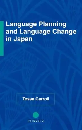 Carroll |  Language Planning and Language Change in Japan | Buch |  Sack Fachmedien