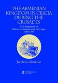 Ghazarian |  The Armenian Kingdom in Cilicia During the Crusades | Buch |  Sack Fachmedien