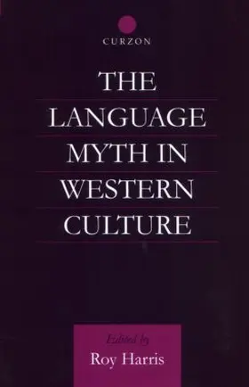 Harris |  The Language Myth in Western Culture | Buch |  Sack Fachmedien