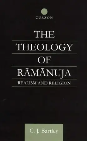Bartley |  The Theology of Ramanuja | Buch |  Sack Fachmedien