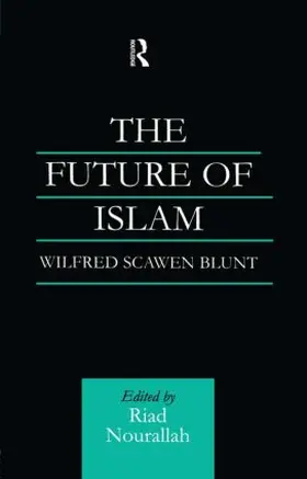 Blunt / Nourallah | The Future of Islam | Buch | 978-0-7007-1460-5 | www.sack.de