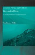 Mills |  Identity, Ritual and State in Tibetan Buddhism | Buch |  Sack Fachmedien
