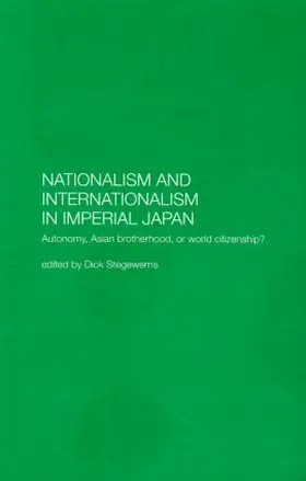 Stegewerns |  Nationalism and Internationalism in Imperial Japan | Buch |  Sack Fachmedien