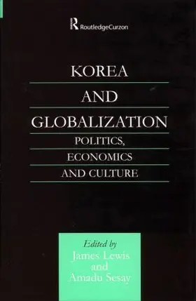 Lewis / Sesay |  Korea and Globalization | Buch |  Sack Fachmedien