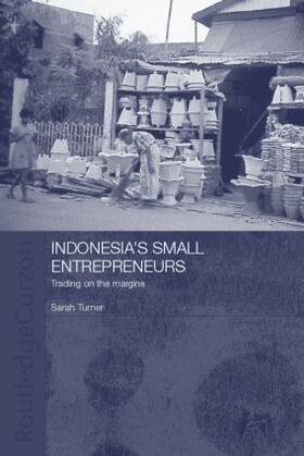 Turner | Indonesia's Small Entrepreneurs | Buch | 978-0-7007-1569-5 | sack.de