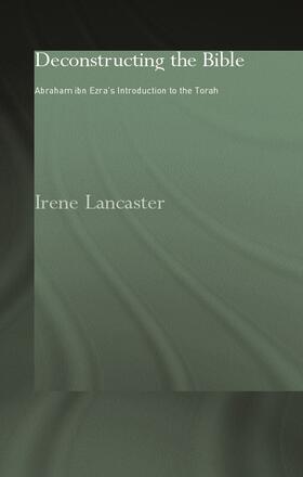Lancaster | Deconstructing the Bible | Buch | 978-0-7007-1574-9 | sack.de