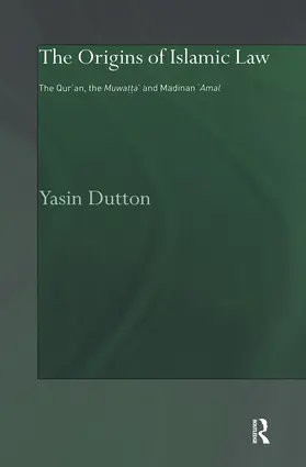 Dutton |  The Origins of Islamic Law | Buch |  Sack Fachmedien