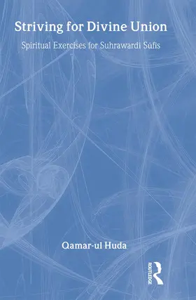 Huda | Striving for Divine Union | Buch | 978-0-7007-1686-9 | sack.de