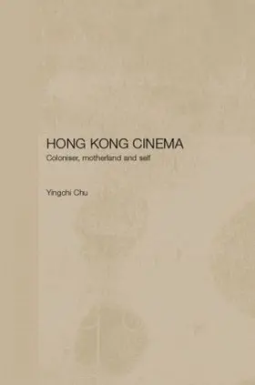 Chu | Hong Kong Cinema | Buch | 978-0-7007-1746-0 | www.sack.de