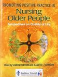 Pickering / Thompson |  Promoting Positive Practice in Nursing Older People | Buch |  Sack Fachmedien