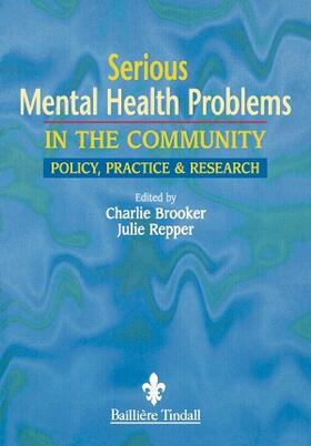 Brooker / Repper |  Serious Mental Health Problems in the Community | Buch |  Sack Fachmedien