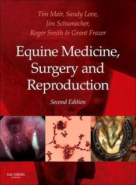 Frazer / Mair / Schumacher | Equine Medicine, Surgery and Reproduction | Buch | 978-0-7020-2801-4 | sack.de