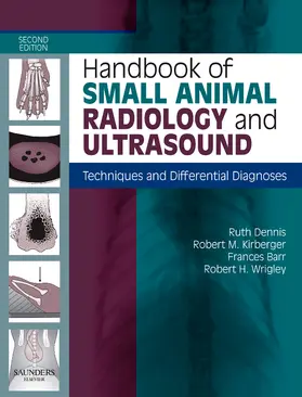 Dennis / Kirberger / Barr |  Handbook of Small Animal Radiology and Ultrasound | Buch |  Sack Fachmedien