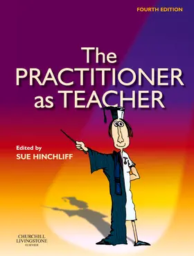Hinchliff | The Practitioner as Teacher | Buch | 978-0-7020-2999-8 | www.sack.de