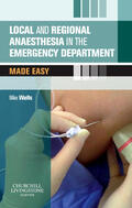 Wells |  Local and Regional Anaesthesia in the Emergency Department Made Easy | Buch |  Sack Fachmedien