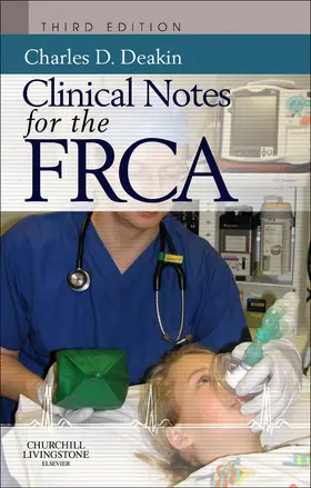 Deakin | Clinical Notes for the FRCA | Buch | 978-0-7020-3525-8 | www.sack.de