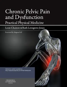 Chaitow / Jones / Lovegrove Jones |  Chronic Pelvic Pain and Dysfunction | Buch |  Sack Fachmedien