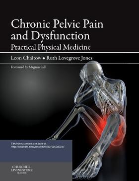 Chaitow / Lovegrove Jones | CHRONIC PELVIC PAIN & DYSFUNCT | Buch | 978-0-7020-3532-6 | sack.de