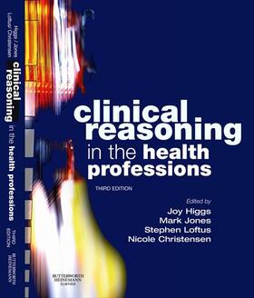 Higgs / Loftus / Christensen | Clinical Reasoning in the Health Professions | E-Book | sack.de