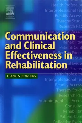 Reynolds BSc / Reynolds |  Communication and Clinical Effectiveness in Rehabilitation | eBook | Sack Fachmedien