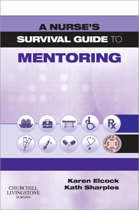 Elcock / Sharples | A Nurse's Survival Guide to Mentoring | Buch | 978-0-7020-3946-1 | sack.de
