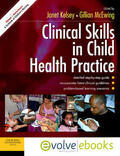 Kelsey / McEwing |  Clinical Skills in Child Health Practice Text and Evolve eBooks Package | Buch |  Sack Fachmedien
