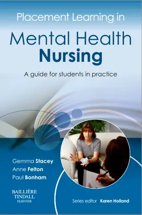 Stacey / Felton / Bonham |  Placement Learning in Mental Health Nursing | Buch |  Sack Fachmedien