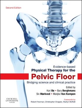 Bø / Berghmans / Mørkved | Evidence-Based Physical Therapy for the Pelvic Floor | Buch | 978-0-7020-4443-4 | sack.de