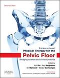 Bï¿½ / Berghmans / Mï¿½rkved |  Evidence-Based Physical Therapy for the Pelvic Floor | Buch |  Sack Fachmedien