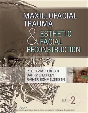Eppley / Schmelzeisen | Maxillofacial Trauma and Esthetic Facial Reconstruction - E-Book | E-Book | sack.de
