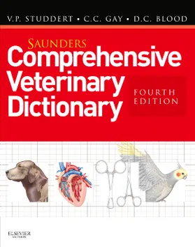 Studdert / Gay / Blood |  Saunders Comprehensive Veterinary Dictionary | Buch |  Sack Fachmedien
