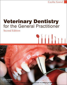 Gorrel |  Veterinary Dentistry for the General Practitioner | eBook | Sack Fachmedien