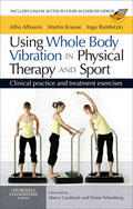 Albasini / Krause |  Using Whole Body Vibration in Physical Therapy and Sport E-Book | eBook | Sack Fachmedien