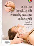 Fritz / Chaitow |  A Massage Therapist's Guide to Treating Headaches and Neck Pain | eBook | Sack Fachmedien