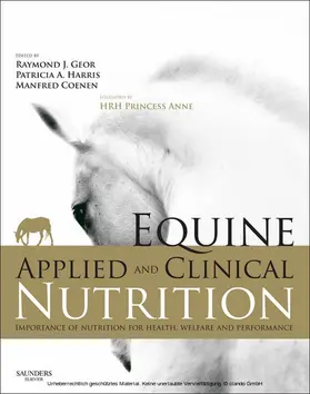 Geor / Coenen / Harris |  Equine Applied and Clinical Nutrition E-Book | eBook | Sack Fachmedien