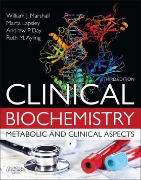 Marshall / Lapsley / Day |  Clinical Biochemistry E-Book | eBook | Sack Fachmedien