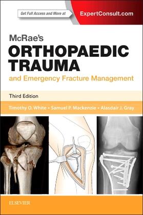 White / Mackenzie / Gray | White, T: McRae's Orthopaedic Trauma and Emergency Fracture | Buch | 978-0-7020-5728-1 | sack.de