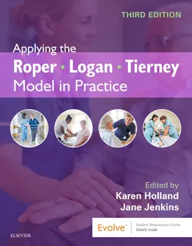 Holland / Jenkins |  Applying the Roper-Logan-Tierney Model in Practice - E-Book | eBook | Sack Fachmedien