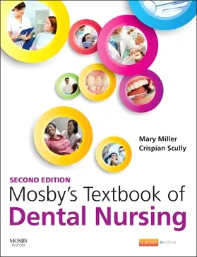Miller / Scully |  Mosby's Textbook of Dental Nursing | Buch |  Sack Fachmedien