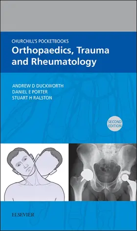 Duckworth / Porter / Ralston |  Churchill's Pocketbook of Orthopaedics, Trauma and Rheumatology - E-Book | eBook | Sack Fachmedien