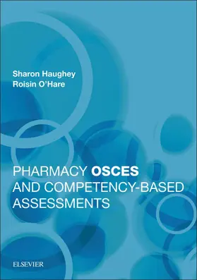 Haughey / O'Hare DPharm / O'Hare |  Pharmacy OSCEs and Competency-based Assessments | eBook | Sack Fachmedien