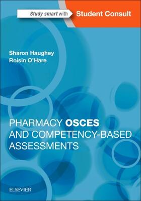 O'Hare / Haughey | Pharmacy OSCEs and Competency-Based Assessments | Buch | 978-0-7020-6701-3 | sack.de